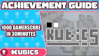 Kubics Complete Achievement Walkthrough - 2000 Gamerscore in 30 Minutes