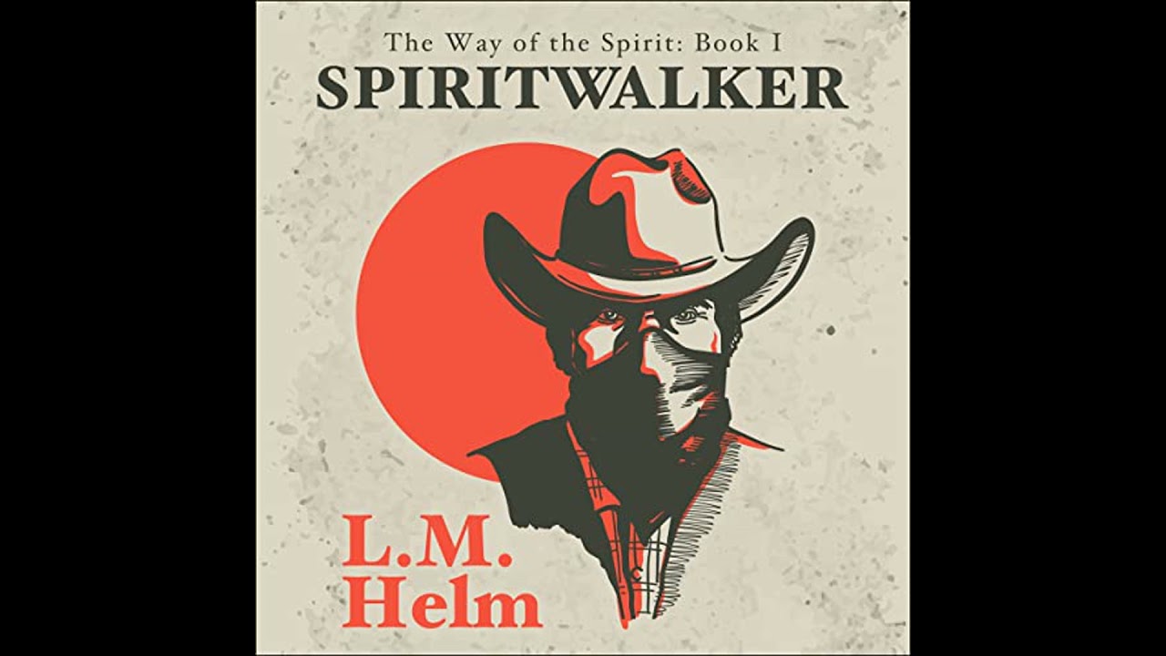 Spiritwalker by L.M. Helm | Full Audiobook