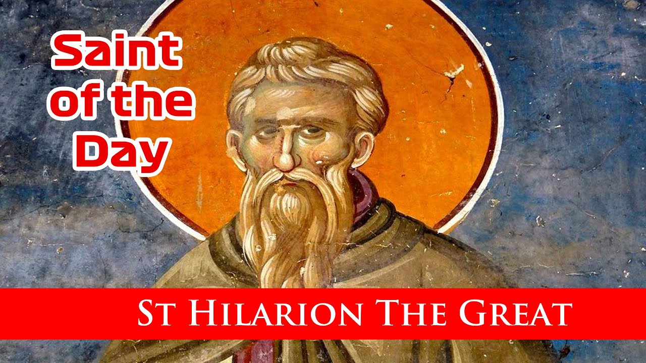 St Hilarion The Great Saint of the Day with Fr Lindsay 21 Oct 2022