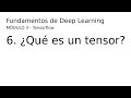 Deep Learning - 03 06 ¿Qué es un tensor?