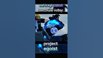 nel isagi two Guns volley sneak in project egoist #roblox #bluelock #projectegoist #isagiyoichi