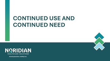 Continued Use and Continued Need