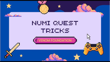 NUMI QUEST TRICKS / VENOM FOUNDATION