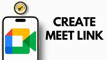 How to Create a Google Meet Link on Your Mobile Phone - 2025 Full Guide