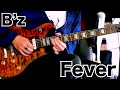 B'z 【Fever】Gt solo🎸