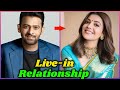 10 South Indian Stars in Live-in Relationship