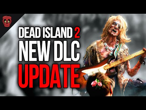 New Dead Island 2 Sola Festival DLC Update 