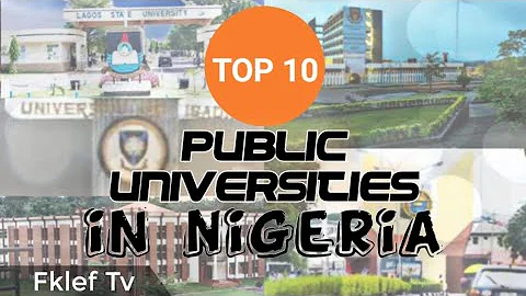 Top 10 Best Public Universities in Nigeria 2021