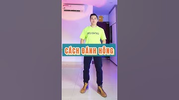 Cách ĐÁNH HÔNG nhảy Trend TikTok Cần Phải Biết