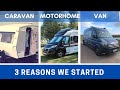 THREE REASONS we STARTED Caravanning and Motorhoming | Vanners Collaboration Jan 2022 | Vlog 460