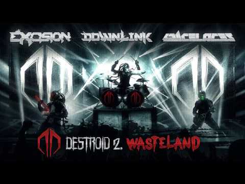 Excision, Downlink, Space Laces - Destroid 2. Wasteland