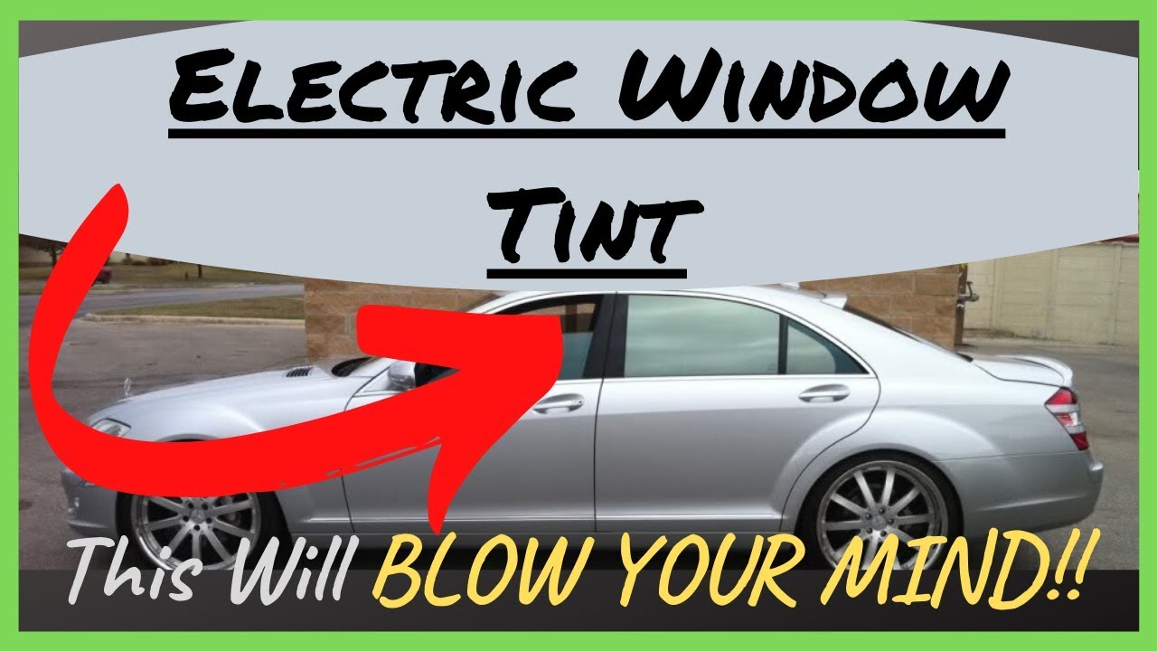 Electric Window Tint, Adjustable window tint, Variable Electrochromatic