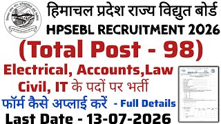 Hpsebl New Recruitment 2026 | Electrical, Law, civil, Accounts | Total Post - 98 | apply Offline