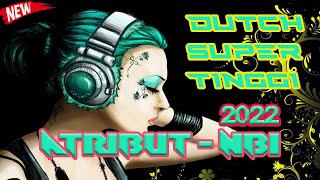 DJ JUNGLE DUTCH TER BARU 2022 | SUPER BASS 2022 | TRIBUT NBI 2022