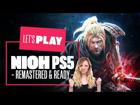 Let's Play Nioh Remastered PS5 – The Nioh Collection – SO NIOH YET SO FAR