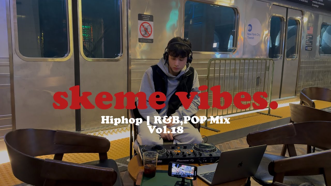 𝐏𝐥𝐚𝐲𝐥𝐢𝐬𝐭 | skeme vibes 🚇 HIPHOP,R&B MIX vol.18 | DJ SKEME - YouTube