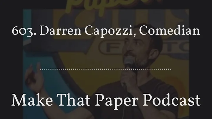 Make That Paper Podcast - 603. Darren Capozzi, Com...