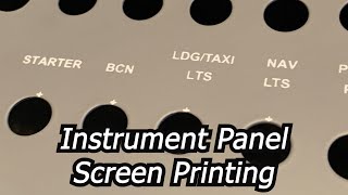 Low Budget Instrument Panel Screenprinting!