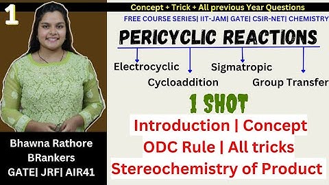 1Shot Pericyclic Reactions | All Concept+ Tricks | GATE |CSIR-NET @BRankers