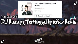 DJ Rasa yg tertinggal By Affan Remix | Viral DiTiktok