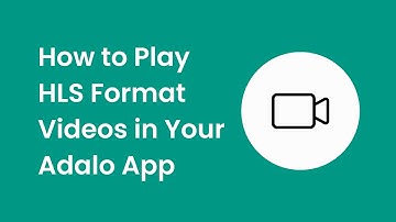 How to play HLS format videos in your Adalo app