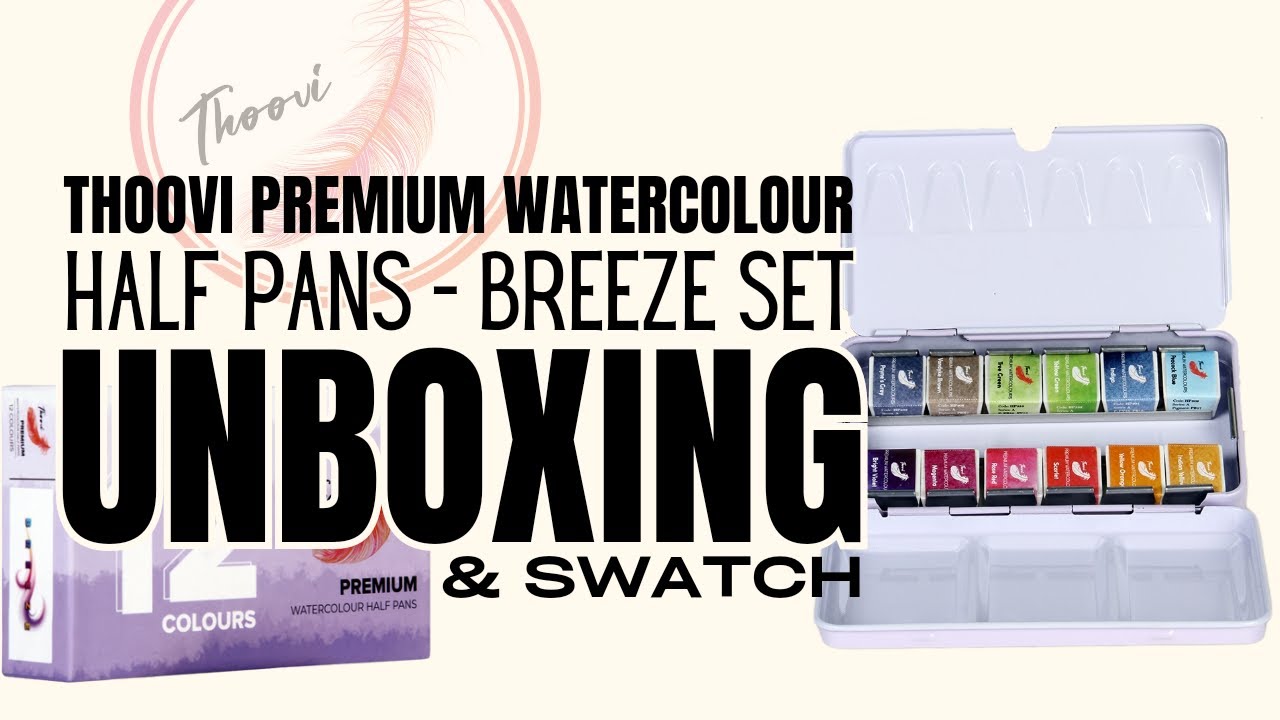 Unboxing & swatching of Thoovi - Premium Watercolours - Half Pan-Breeze set