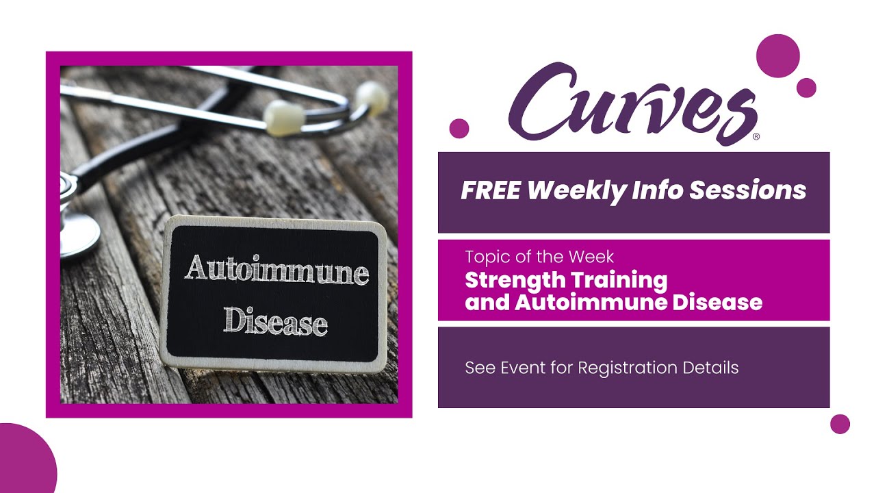 Strength Training and Autoimmune Disease - Women's Health & Wellness | Curves