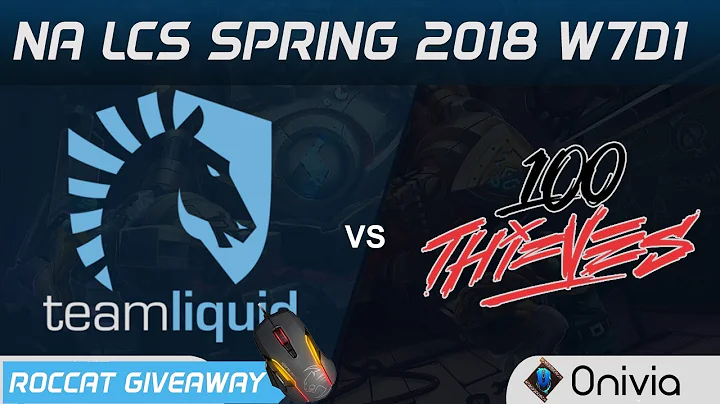 TL vs 100 Highlights NA LCS Spring 2018 W7D1 Team Liquid vs 100Thieves by Onivia