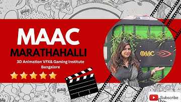 MAAC Marathahalli || 3D Animation, VFX& Gaming Institute || Bangalore || Huge Career Opportunity...