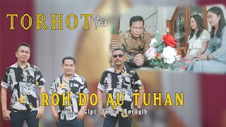 TORHOT TRIO ~ ROH DO AU TUHAN / Lagu Rohani Simalungun Cipt. Panca Saragih