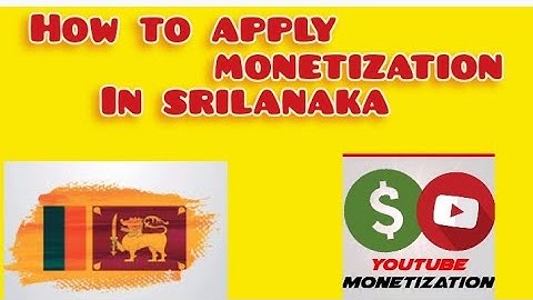 How to apply monetization in srilanaka |YPP srilanka|#youtubemonetization