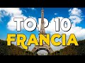 ✈️ TOP 10 Francia ⭐️ Que Ver y Hacer en Francia