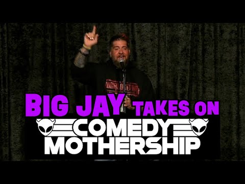 Big Jay takes on Comedy Mothership | Big Jay Oakerson | Stand Up Comedy