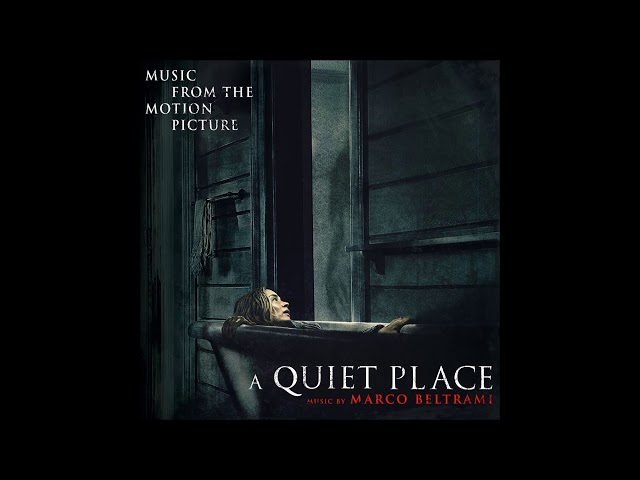Marco Beltrami - "A Quiet Family" (A Quiet Place OST)