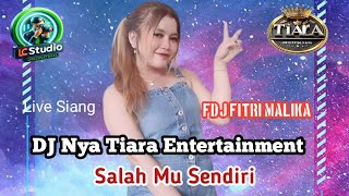 !! Ot Tiara Entertainment !! Fdj Fitri Malika !! Salah Mu Sendiri !!