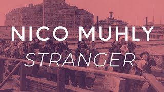 NICO MUHLY: Stranger (Movement 6 preview)