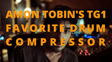 Amon Tobin Studio Tour: How I use compression for a drum break using the Chandler TG1