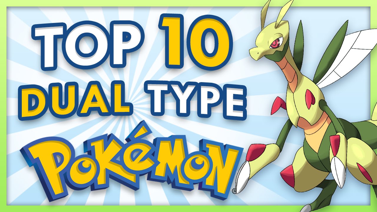 Pokémon: 10 Best Dual-Type Combinations