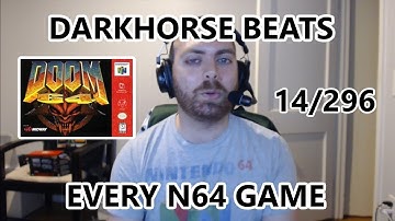 Doom 64 part 3 - Darkhorse Beats EVERY N64 Game - The Great N64 Challenge