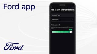 Ford app | How to set vehicle target charge