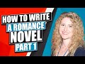 How To Write A Romance Novel: The Do's And Don'ts Part 1