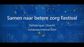 Teaser Samen naar betere zorg Festival 2024