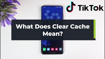 What Does Clear Cache Mean On TikTok !