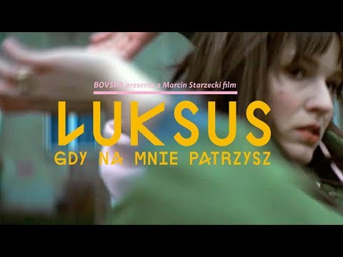 BOVSKA - Luksus / Gdy na mnie patrzysz (official video)