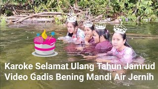 Selamat ulang tahun Jamrud karaoke || Video Klip Gadis Smp Mandi Ke Sungai