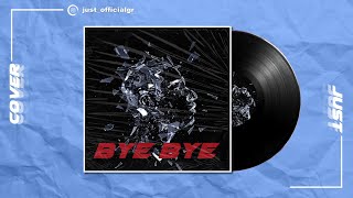 BYE BYE - Epithe | COVERaki By JUST