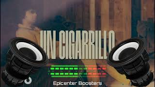 UN CIGARRILLO-CHENCHO CORLEONE                                 (BASS BOOSTED)