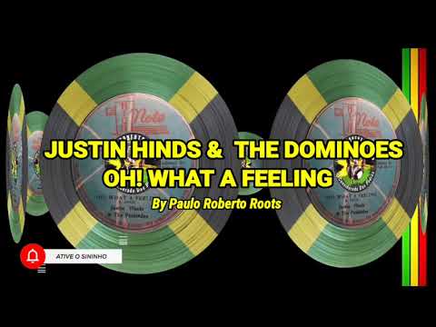 JUSTIN HINDS & THE DOMINOES - OH! WHAT A FEELING - YouTube