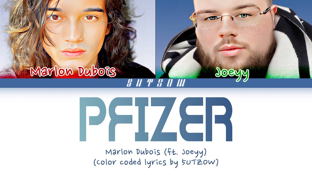 Marlon Dubois Pfizer (ft. Joeyy) (Color Coded Eng/Chi Lyrics) YouTube