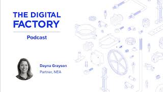 Digital Factory Podcast #19: Dayna Grayson